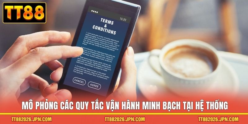Mô phỏng các quy tắc vận hành minh bạch tại hệ thống